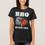 Bro Birthday Crew Race Car Racing Car Driver Broth T-Shirt<br><div class="desc">Bro Birthday Crew Race Car Racing Car Driver Brother</div>