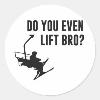 Bro, bist du überhaupt Ski-Lift? Runder Aufkleber