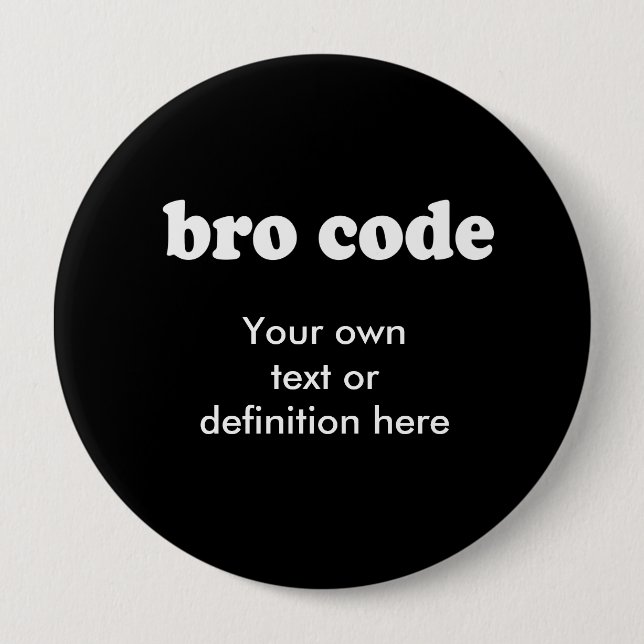 BRO CODE BUTTON (Vorderseite)