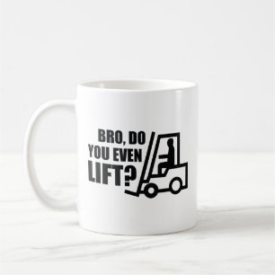 Bro, heben Sie sich überhaupt? Tasse