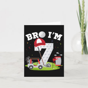Bro Ich bin 7 Jahre alt Golf Thema 7. Geburtstag G Karte