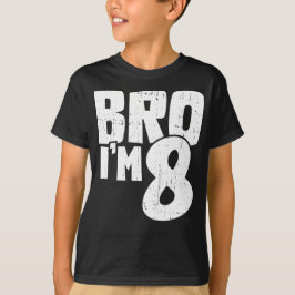 Bro ich bin 8 Geburtstagsgeschenk T-Shirt