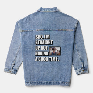 BRO ICH HABE KEINE GUTE ZEIT JEANSJACKE