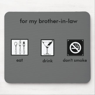 Bro-In-Gesetzendrauchen! Mousepad