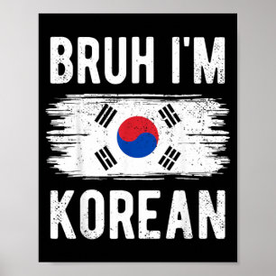 Bro Korean Südkorea Flagge Lustige Koreanische Jun Poster