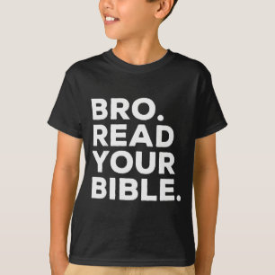 Bro Lies Deine Bibel Bruh Religiös Christlicher Gl T-Shirt