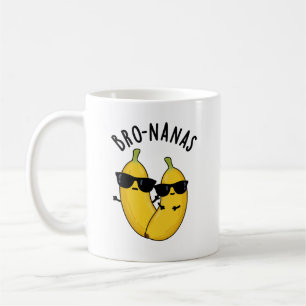Bro-nanas Funny Fruit Banana Pun Kaffeetasse