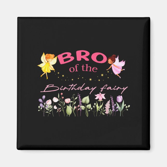 Bro Of The Birthday Fairy Little Girl Magical Fami Magnet (Vorne)