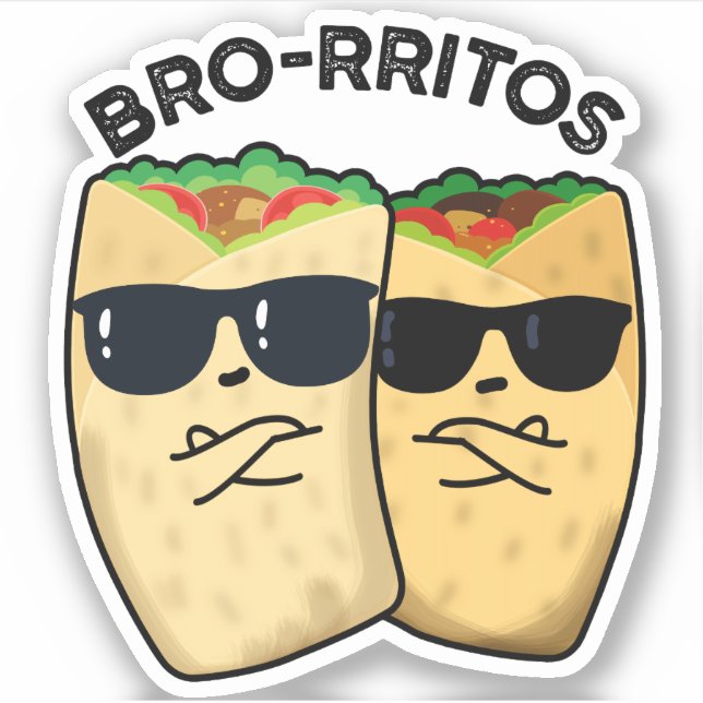 Bro-rritos Funny Burrito Pun Aufkleber (Vorderseite)