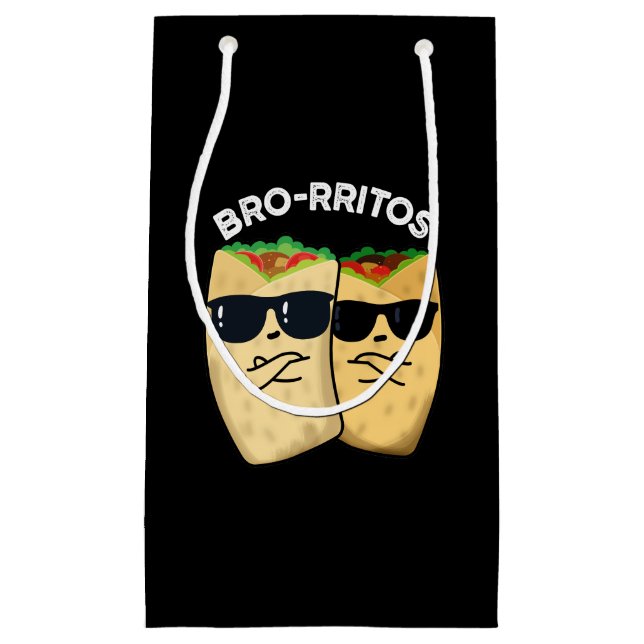 Bro-rritos Funny Burrito Pun Dark BG Kleine Geschenktüte (Vorderseite)