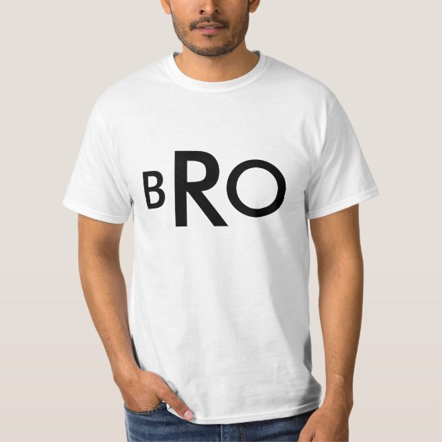 BRO Shirt in einem großen Schriftart für einfache (Vorderseite)