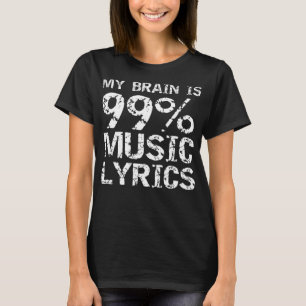 Broadway Musical Sprichwort Funny My Brain ist 99% T-Shirt