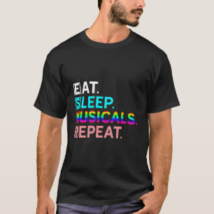 Broadway Theater Performer essen Sleep Musicals Re T-Shirt