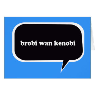 BROBI WAN KENOBI