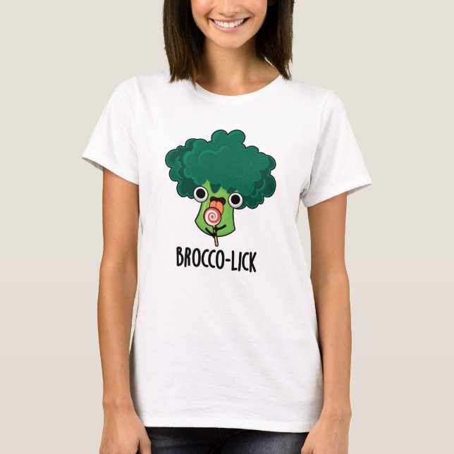 Brocco lick Funny Veggie Broccoli Pun T-Shirt (Vorderseite)