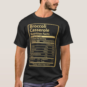 Broccoli Casserole Nutrition Facts Erntedank F T-Shirt