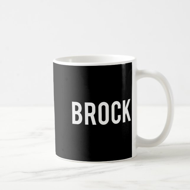 Brock - Cool New Funny Name Fan Gift Tee  Kaffeetasse (Rechts)