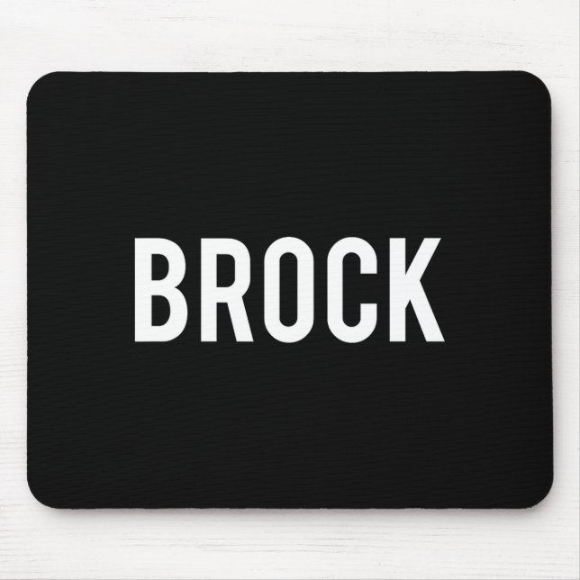 Brock - Cool New Funny Name Fan Gift Tee  Mousepad (Vorne)