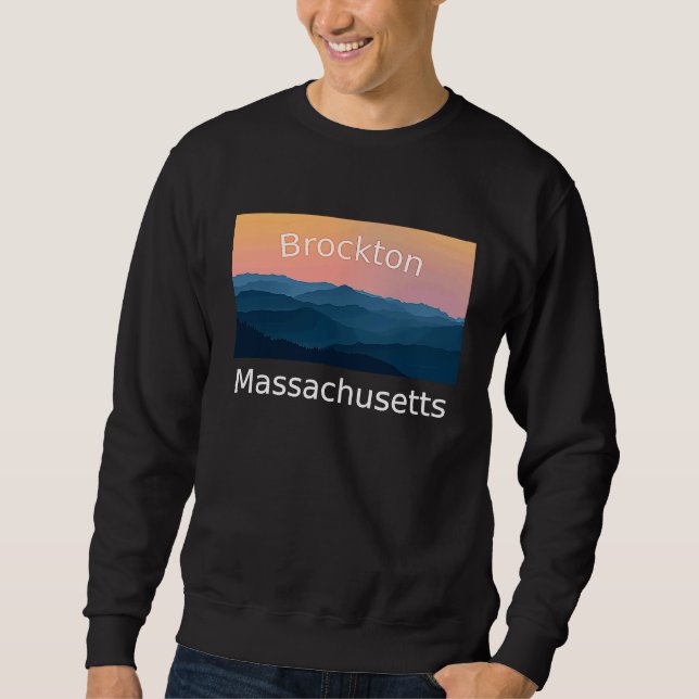 Brockton Massachusetts Mountain sunset hometown Sweatshirt (Vorderseite)