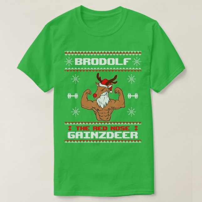 Brodolf he Red Nose Gainzdeer Gym Ugly Christmas S T-Shirt (Design vorne)