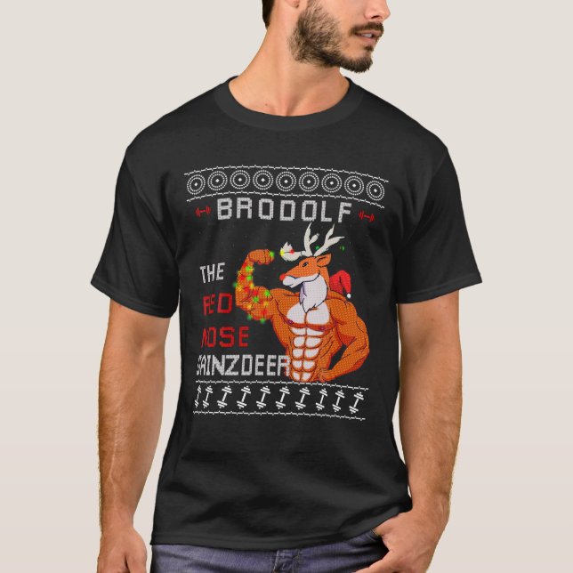 Brodolf The Red Nose Gainzdeer Gym Ugly Christmas T-Shirt (Vorderseite)