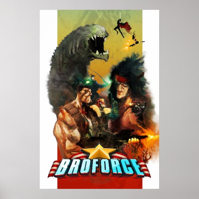 Broforce alles, was Sie Gewollt nichts, was Sie ni Poster (Vorne)
