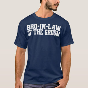 BroImGesetz des Bräutigams, Hochzeit, Bachelor, Br T-Shirt
