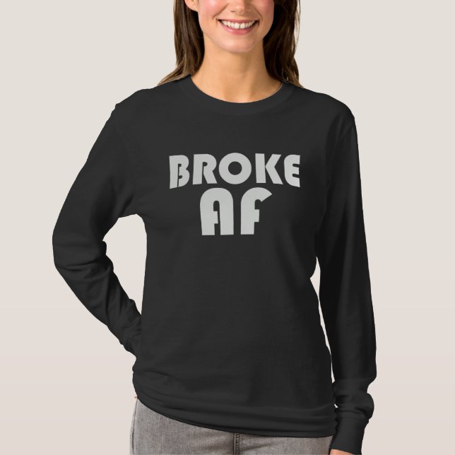 BROKE AF Matching Couple Party Wear T-Shirt (Vorderseite)