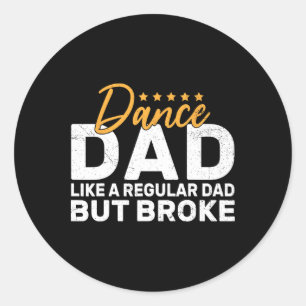 Broke Dance Vater zum Tanzen Vater des Tanzes Fa. Runder Aufkleber