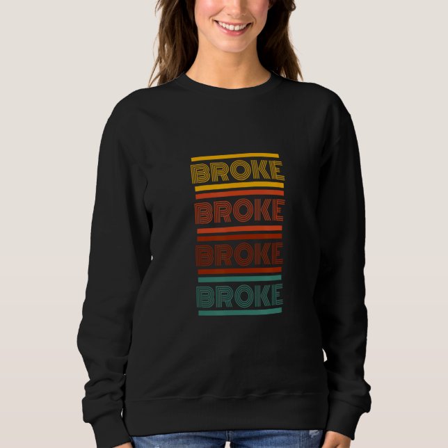 Broke Retro Style Sweatshirt (Vorderseite)
