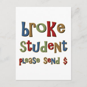 Broke Student bitte Geld schicken Postkarte