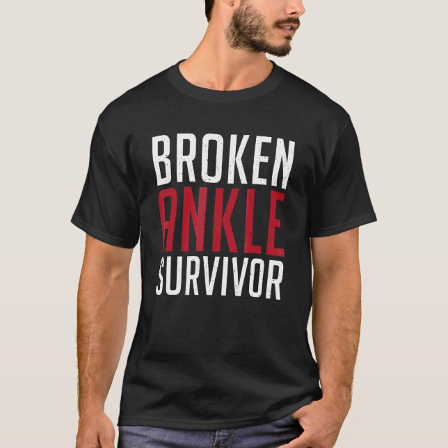 Broken Ankle Survivor Verletzung Erholung T-Shirt (Vorderseite)