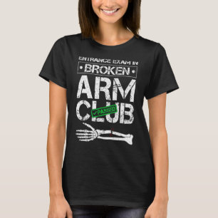 Broken Arm Club Joke Erholung bald wieder gut T-Shirt