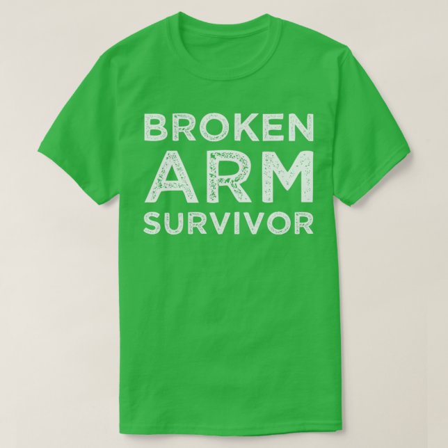 Broken Arm Survivor gebrochen Arm T-Shirt (Design vorne)