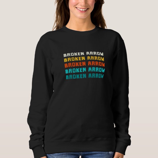 Broken Arrow Oklahoma Vintag Ok Retro Collection Sweatshirt (Vorderseite)
