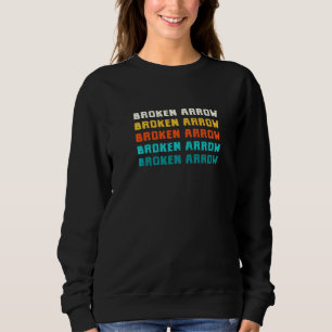 Broken Arrow Oklahoma Vintage Ok Retro Kollektion Sweatshirt
