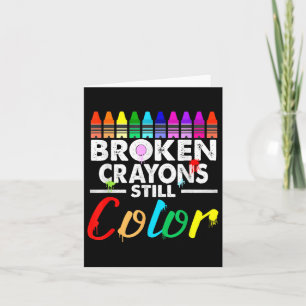 Broken Crayons noch Farbe psychische Gesundheit S Karte