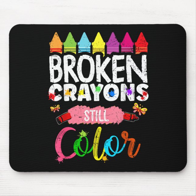 Broken Crayons noch Farbe psychische Gesundheit S  Mousepad (Vorne)