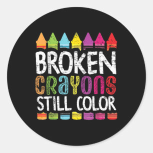 Broken Crayons noch Farbe psychische Gesundheit S  Runder Aufkleber