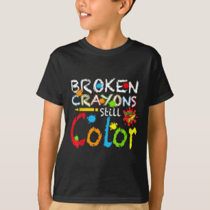 Broken Crayons noch Farbe psychische Gesundheit S T-Shirt
