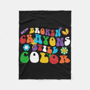 Broken Crayons Still Color Retro Groovy Hippie Dai Fleecedecke