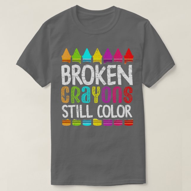 Broken Crayons Still Color Shirt Mental Health Awa (Design vorne)