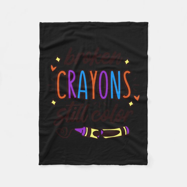 Broken Crayons Still Colour Mental Health Awarenes Fleecedecke (Vorderseite)