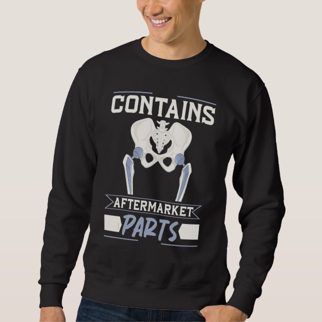 Broken Hip Replacement Surgery Recovery Sweatshirt (Vorderseite)