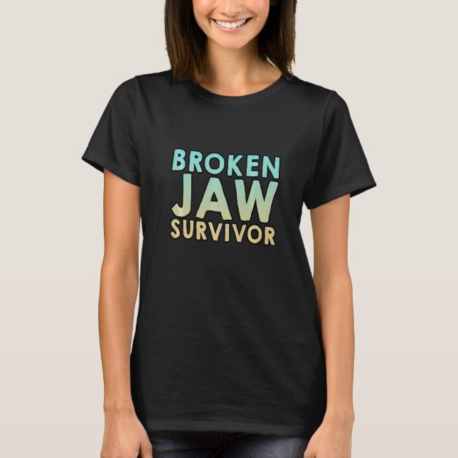 Broken Jaw Survivor T-Shirt (Vorderseite)