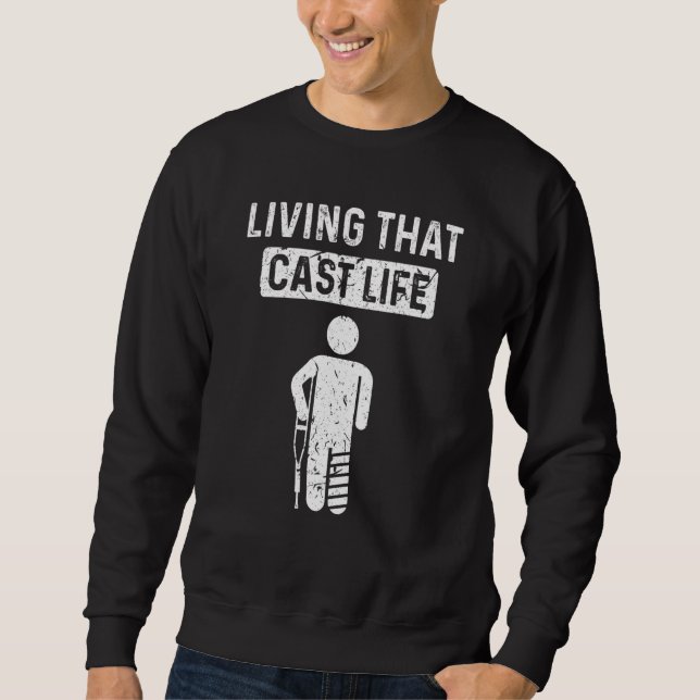 Broken Leg Cast Surgery Knee Injury Sweatshirt (Vorderseite)