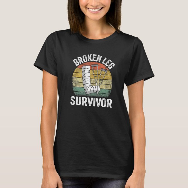 Broken Leg Survivor wird gut verletzen gebrochen L T-Shirt (Vorderseite)