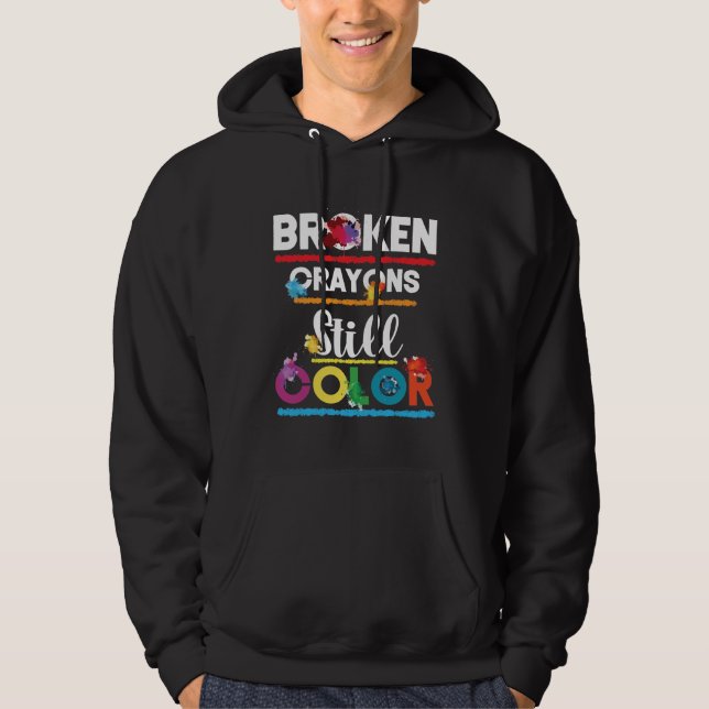 Broken Still Color Mental Health Awareness Hoodie (Vorderseite)