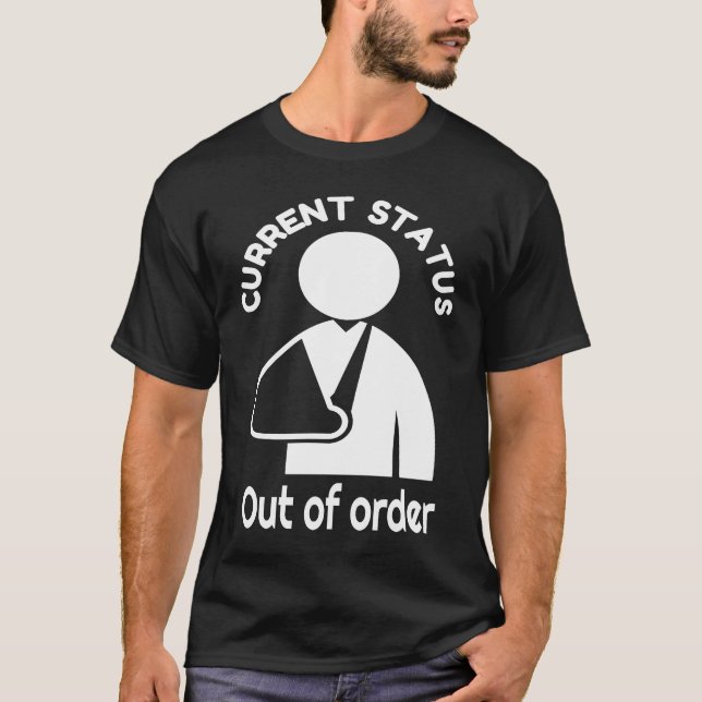Broken Wrist, Arm Humor  Broken Bone Recovery Get  T-Shirt (Vorderseite)