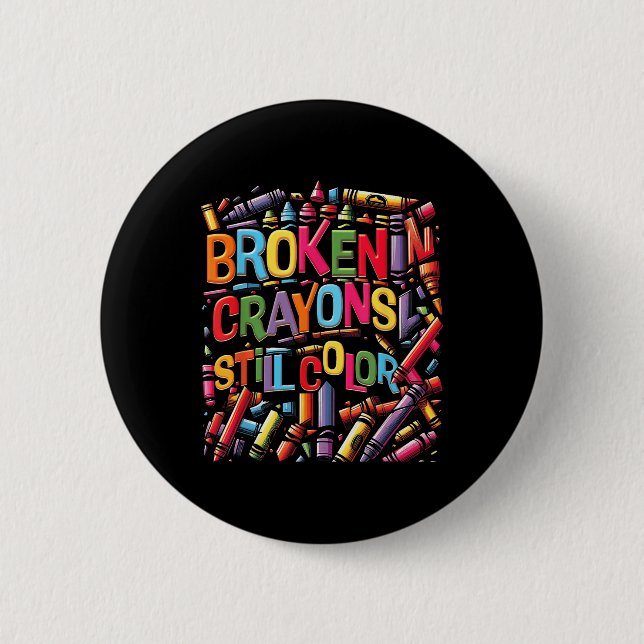 Brokencrayon Still Color Mental Health Awareness S Button (Vorderseite)